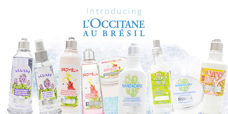 L'Occitane, your one-way ticket to Brazilian beauty